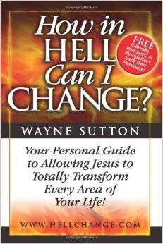 Reprogram Your Mind for The Gospel - How In Hell Can I Change?